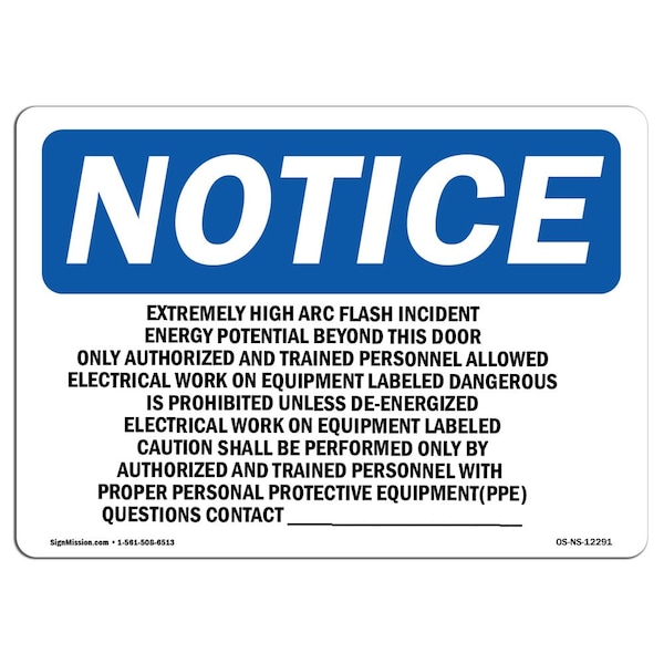 Safety Sign, OSHA Notice, 12" Height, Extremely High Arc Flash Incident Energy Sign, Landscape